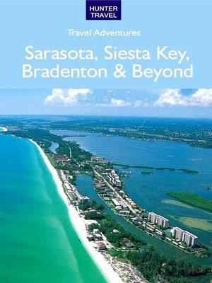 cover image of Sarasota, Siesta Key, Bradenton & Beyond